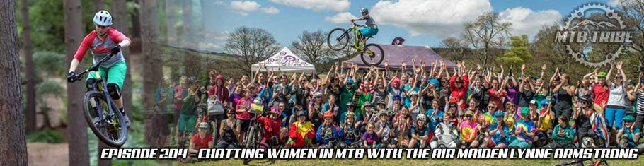 204 – Chatting Women In MTB with The Air Maiden Lynne Armstrong