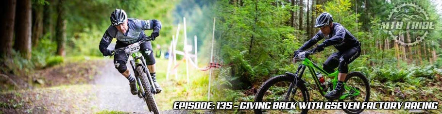 135 – Giving Back with 6SEVEN Factory Racing