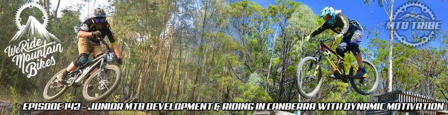 142 – Junior MTB Development And Riding in Canberra, Australia with Dynamic Motivation