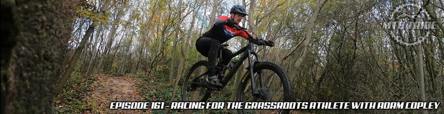 161 – Racing For The Grassroots Athlete with Adam Copley