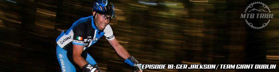 018 – Ger Jackson – 24hr Racing Anyone? & Team Giant Dublin