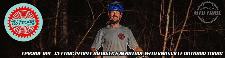 189 – Getting People On Bikes & In Nature with Knoxville Outdoor Tours