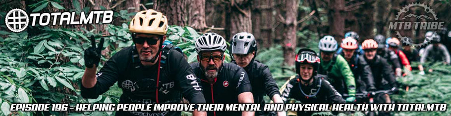 196 – Helping People Improve Their Mental and Physical Health with TotalMTB