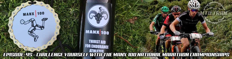 045 – Challenge Yourself with the Manx 100 National Marathon Championships