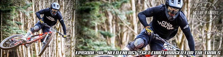 048 – Need Energy? Get Chia Charged For The Trails