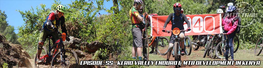 055 – Kerio Valley Enduro & MTB Development In Kenya