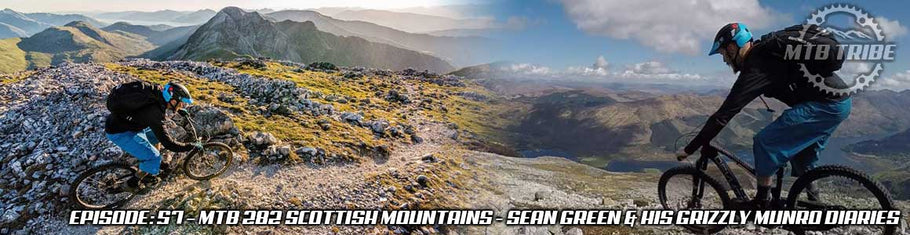 057 – MTB 282 Scottish Mountains with Sean Green and His Grizzly Munro Diaries