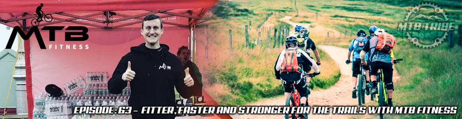 063 – Fitter, Faster And Stronger For The Trails with MTB Fitness
